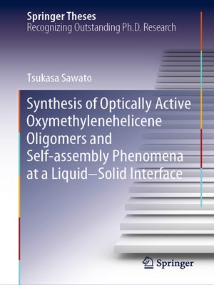 cover image of Synthesis of Optically Active Oxymethylenehelicene Oligomers and Self-assembly Phenomena at a Liquid–Solid Interface